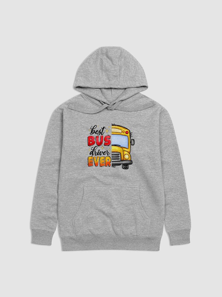 Best Bus Driver Ever - Adult Hoodie product image (2)