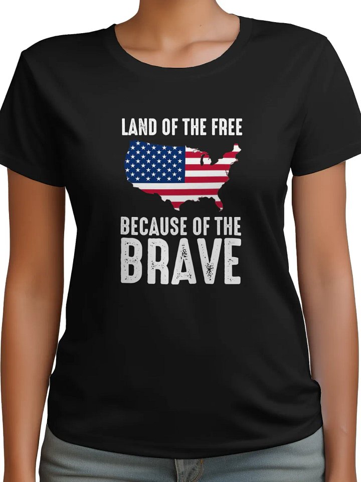 Land Of The Free Because Of The Brave T-Shirt product image (2)