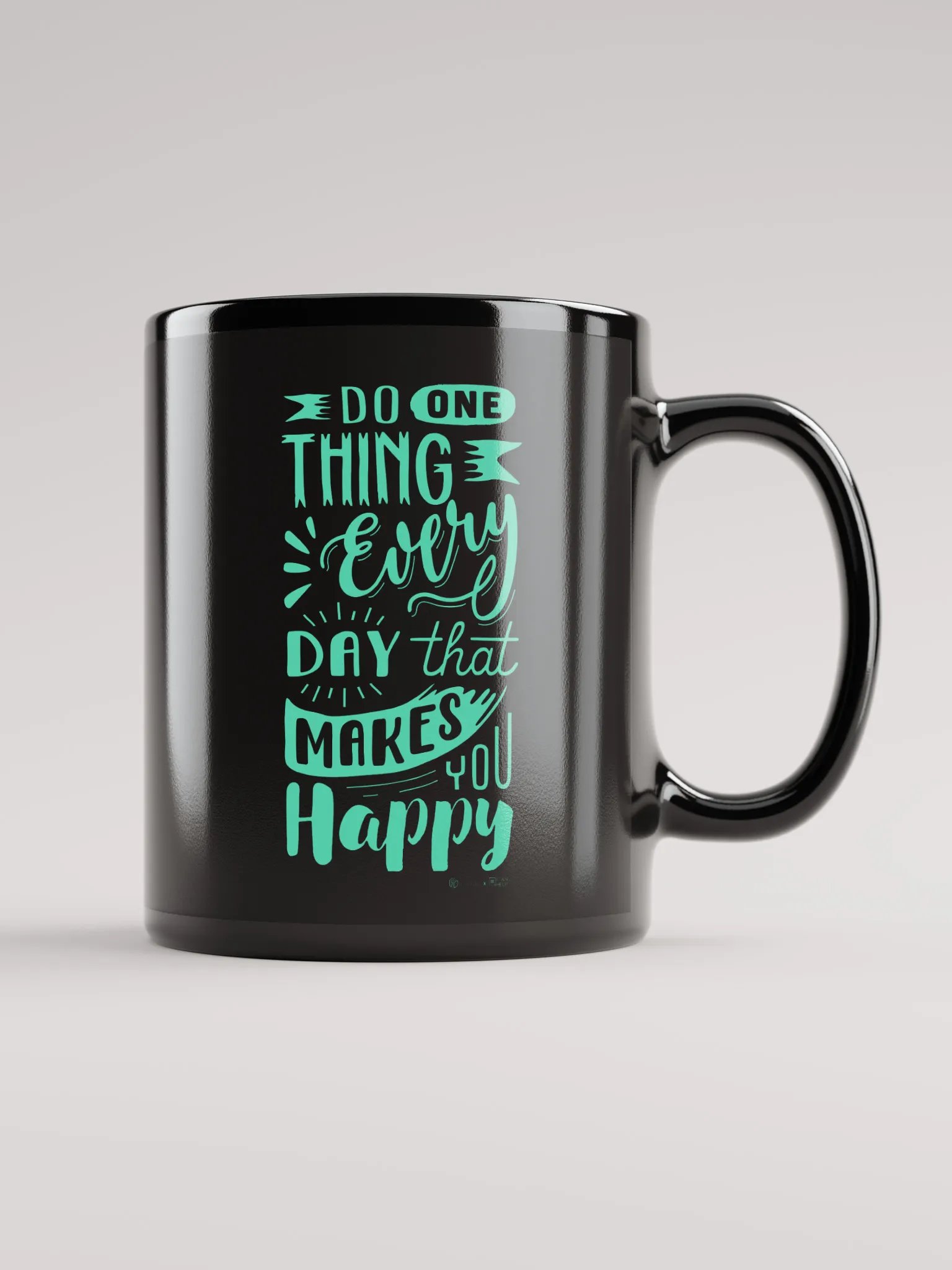 Do One Thing Every Day That Makes You Happy Mug product image (1)