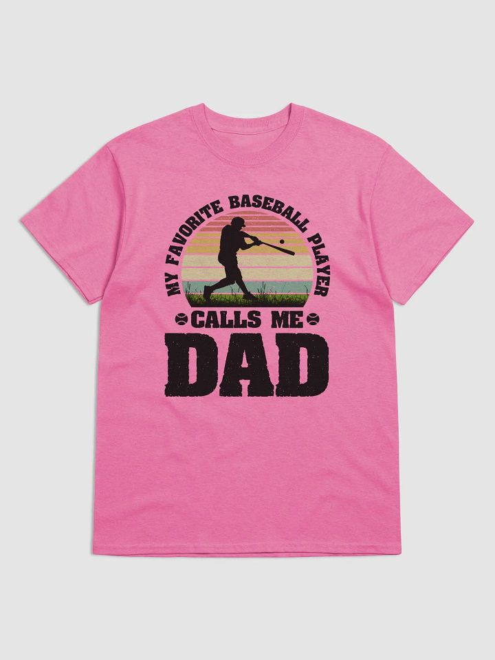 My Favorite Baseball Player Calls Me Dad product image (2)