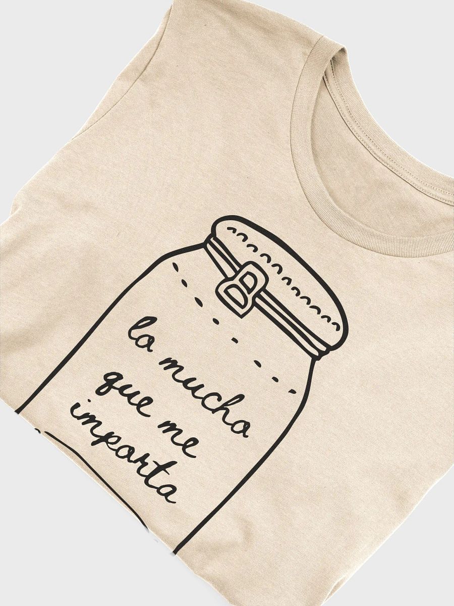Lo Mucho Que Me Importa Camiseta Unisex product image (4)