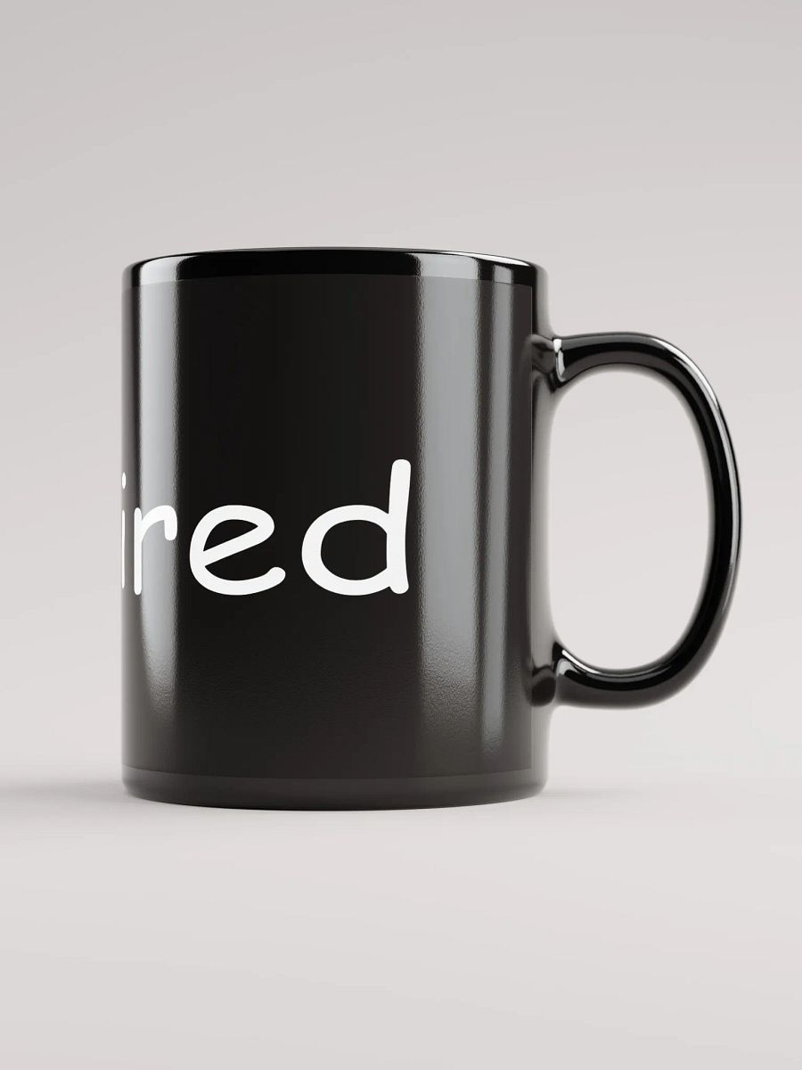 im tired mug product image (3)