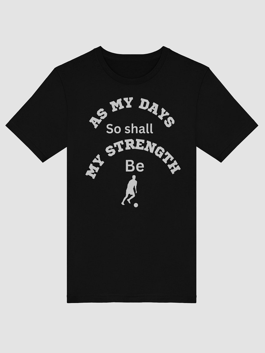 As My Days, So Shall My Strength Be T-shirt product image (5)