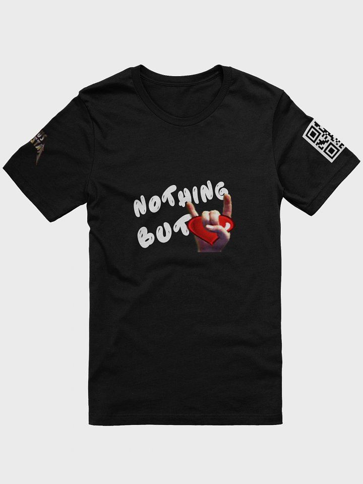 Nothing But Love - White Text - T-Shirt product image (25)