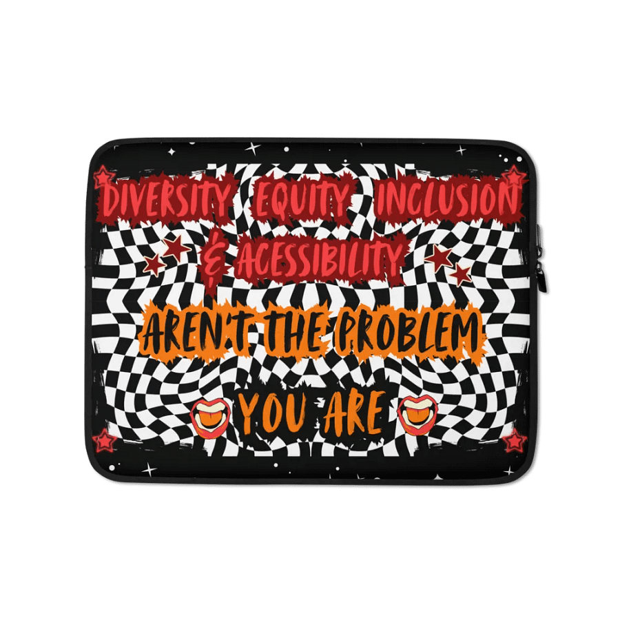 Hands Off DEIA, You're the Problem , Laptop Sleeve product image (1)