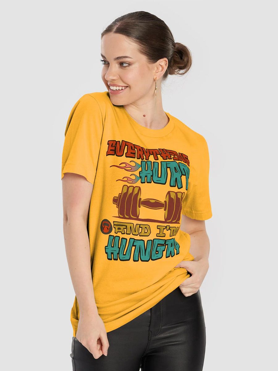 Everything Hurts And Im Hungry Weightlifting Motivational Fitness T-Shirt product image (15)