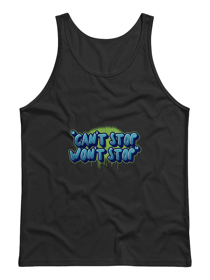 "Can't Stop/Wont' Stop" Tank product image (2)