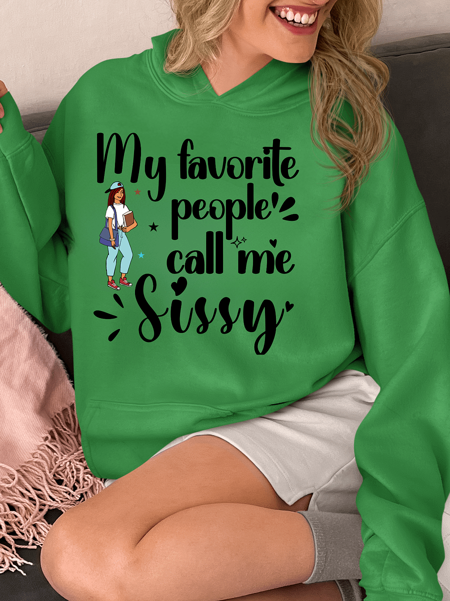 Favorite People Call Me Sissy, Sister Gildan Hoodie product image (1)
