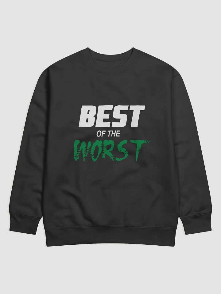 Best of the Worst Sweatshirt product image (4)