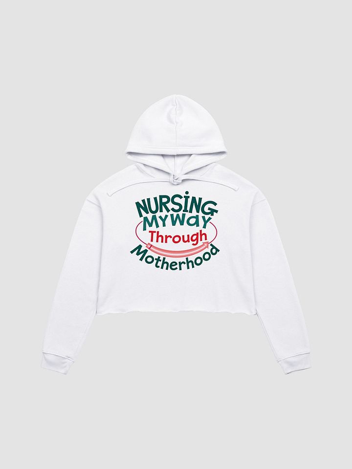 Nursing Through Motherhood Crop Hoodie product image (3)