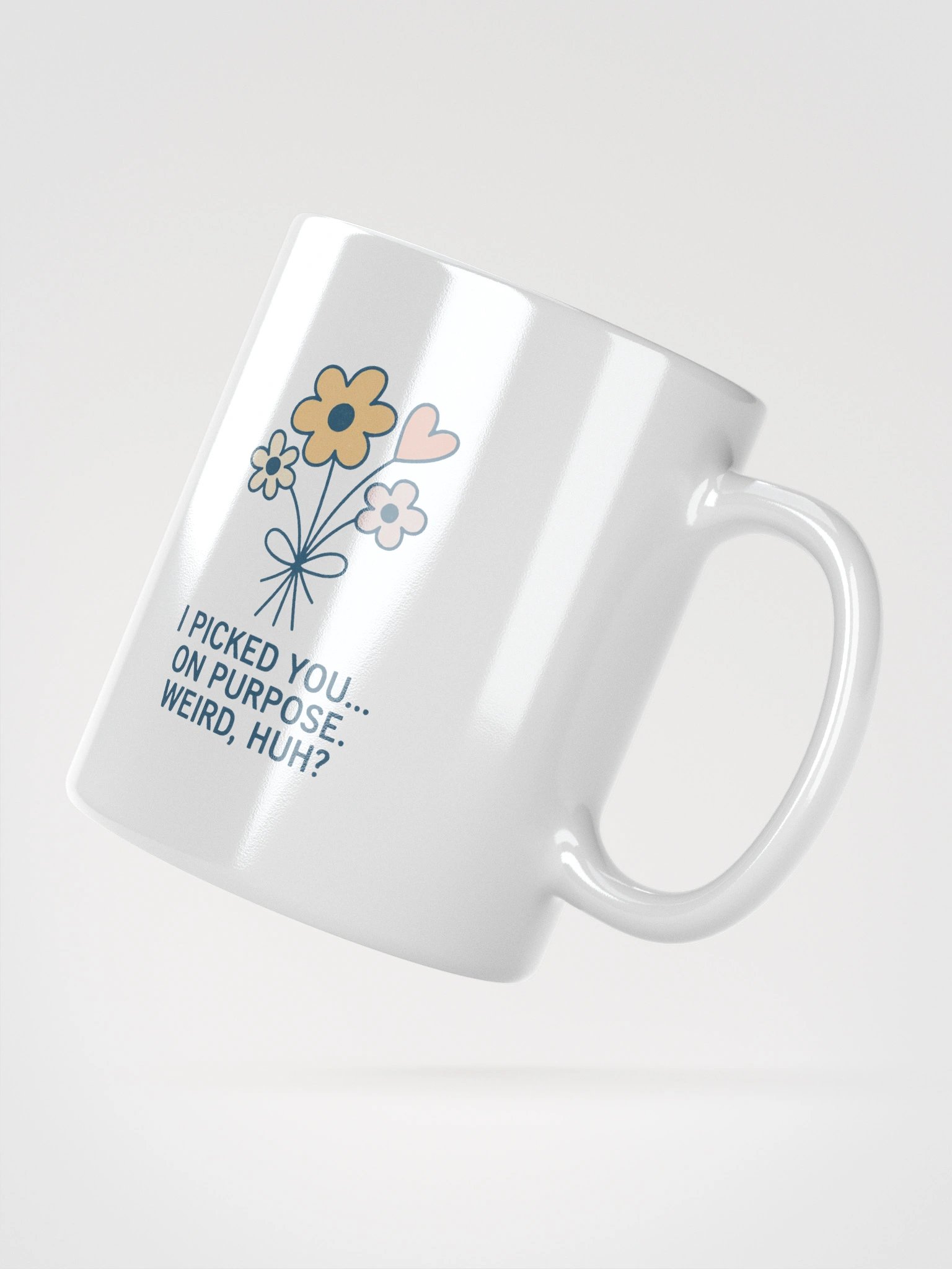 I Picked You on Purpose White Glossy Mug product image (6)