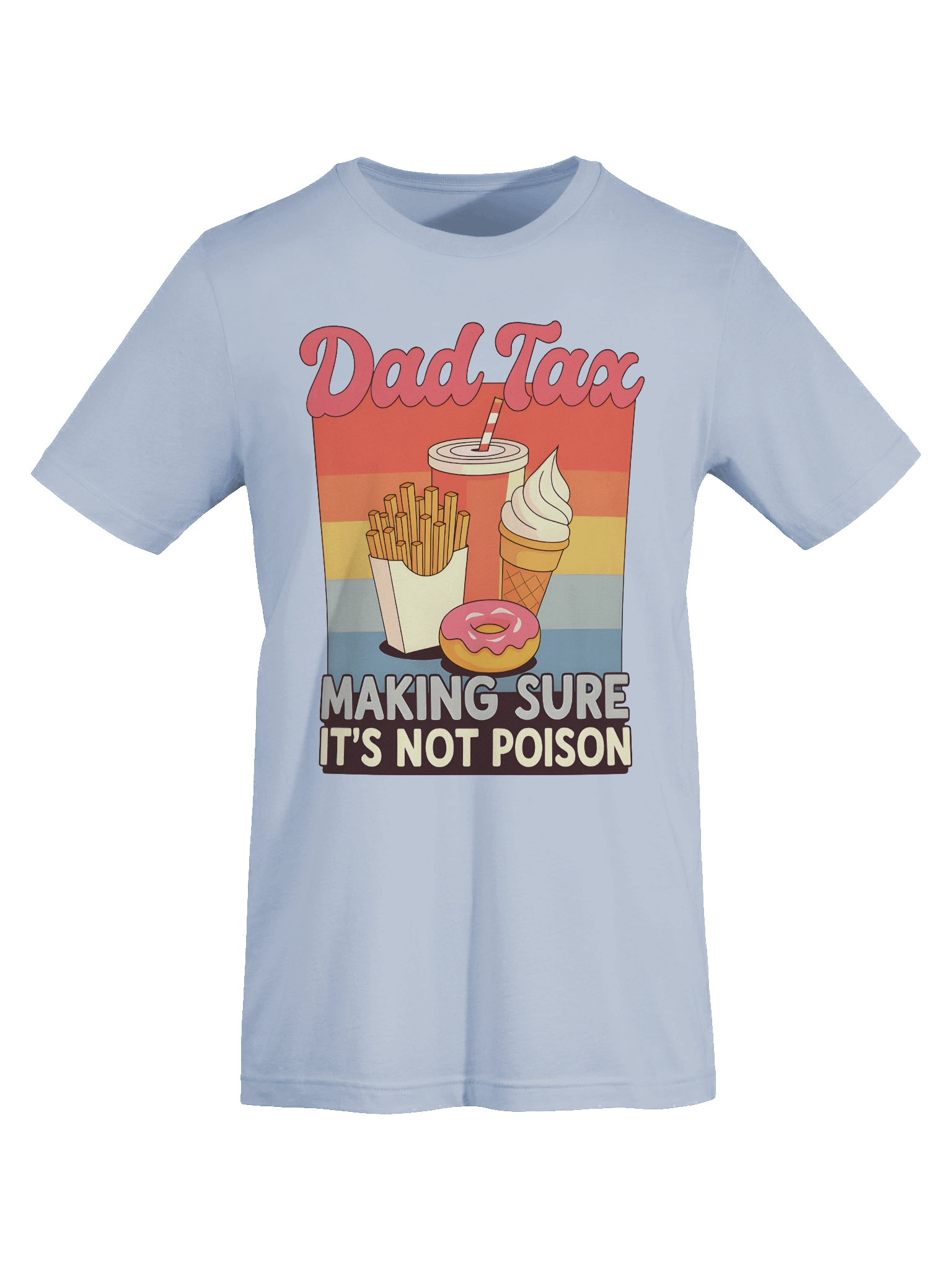 Funny Dad Tax Shirt - Retro Making Sure It’s Not Poison T-Shirt for Dads | Vintage Dad Tee product image (103)