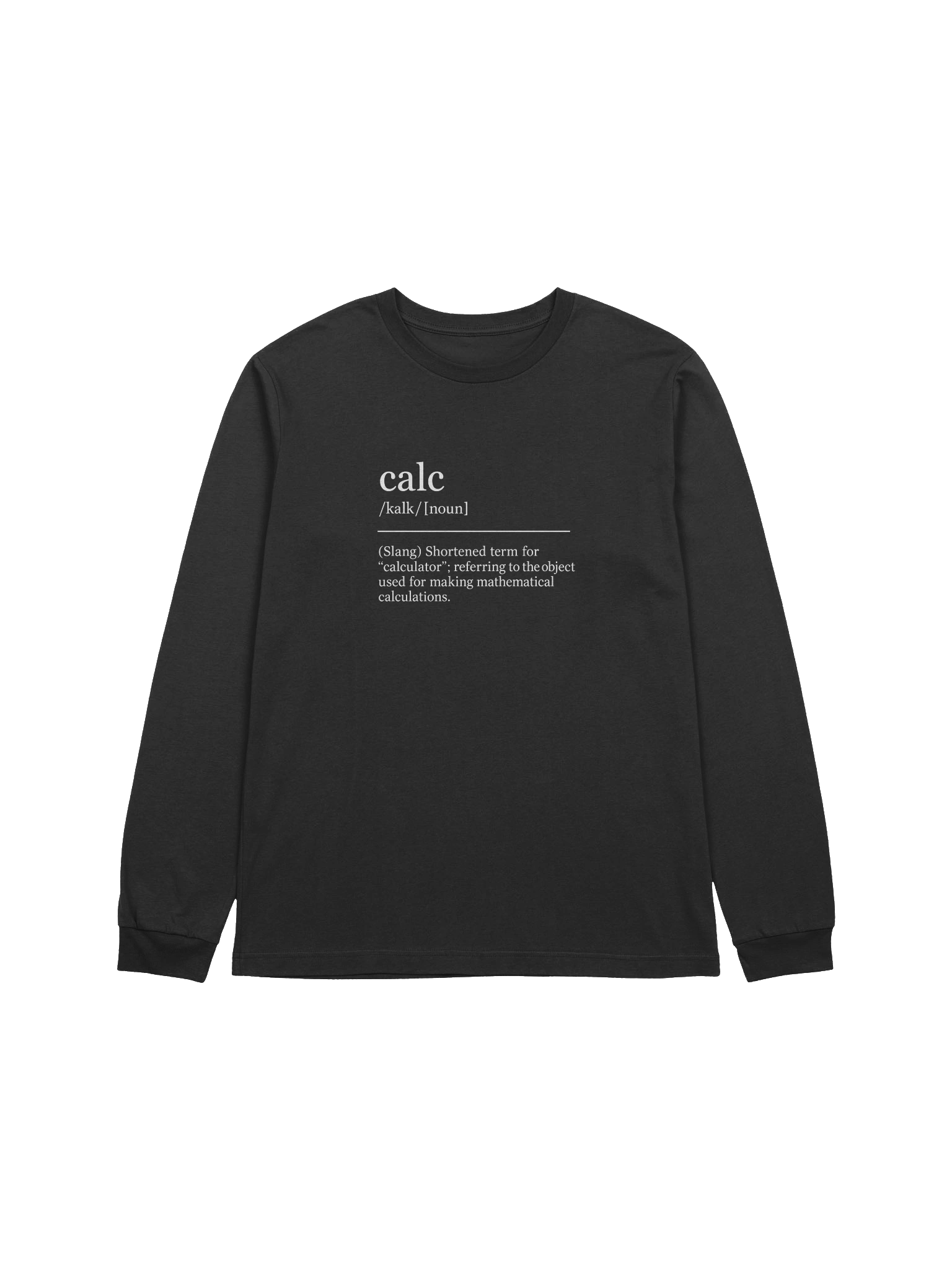 Calc is Short for... Women's Long Sleeve Shirt product image (2)