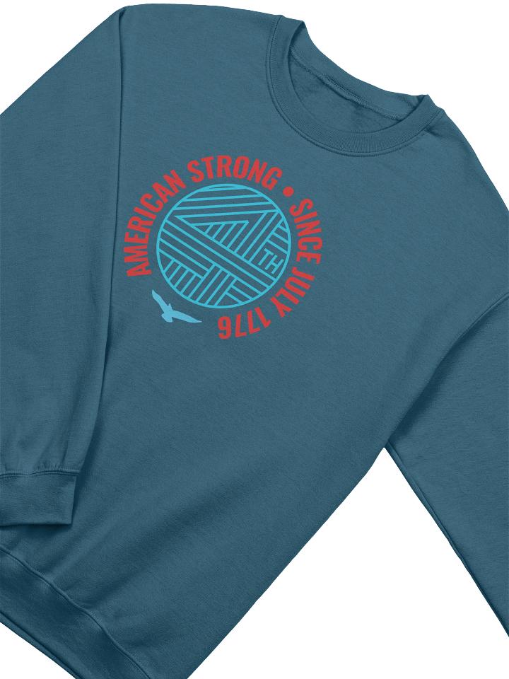 American Strong Since 1776 Sweatshirt product image (2)
