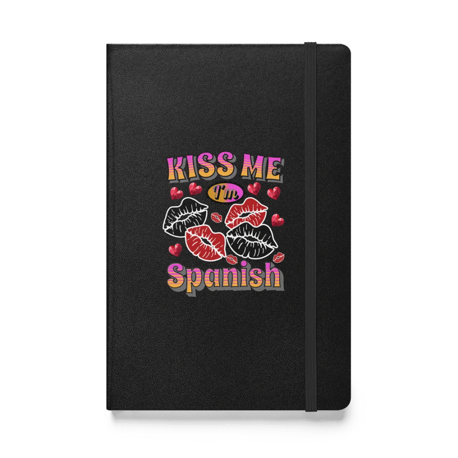 Kiss Me Im Spanish Hardcover Notebook product image (1)