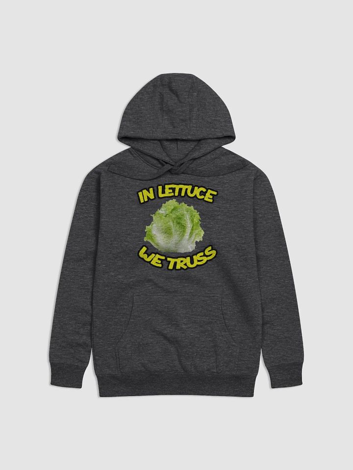 In Lettuce We Truss Hoodie product image (1)