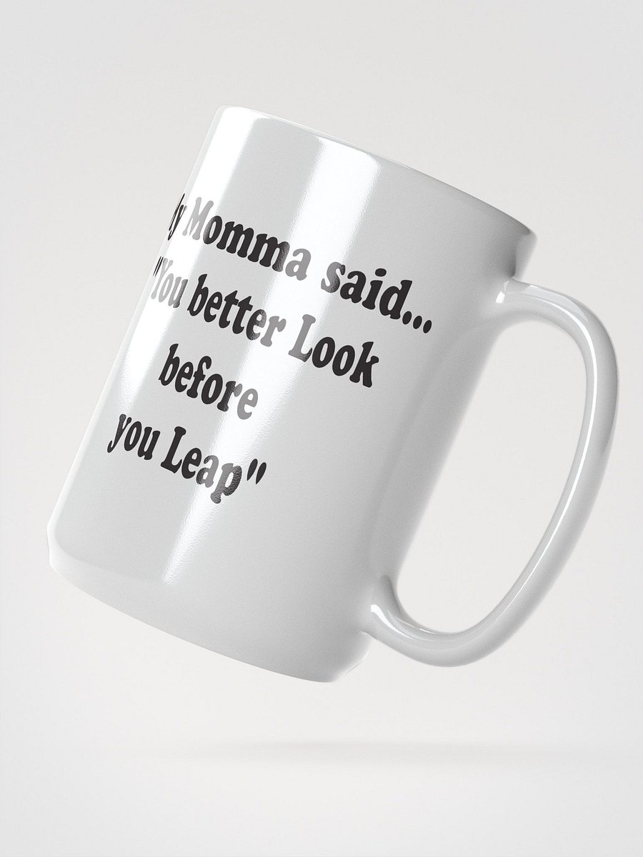 You Better Look Before You Leap mug product image (3)
