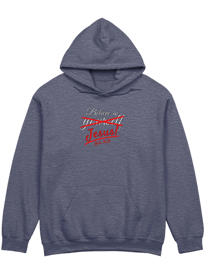 Believe in Jesus Hoodie product image (1)
