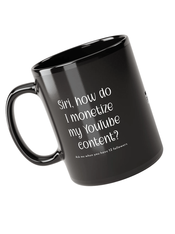 SIRI • MONETIZE YOUTUBE • BLACK MUG product image (1)