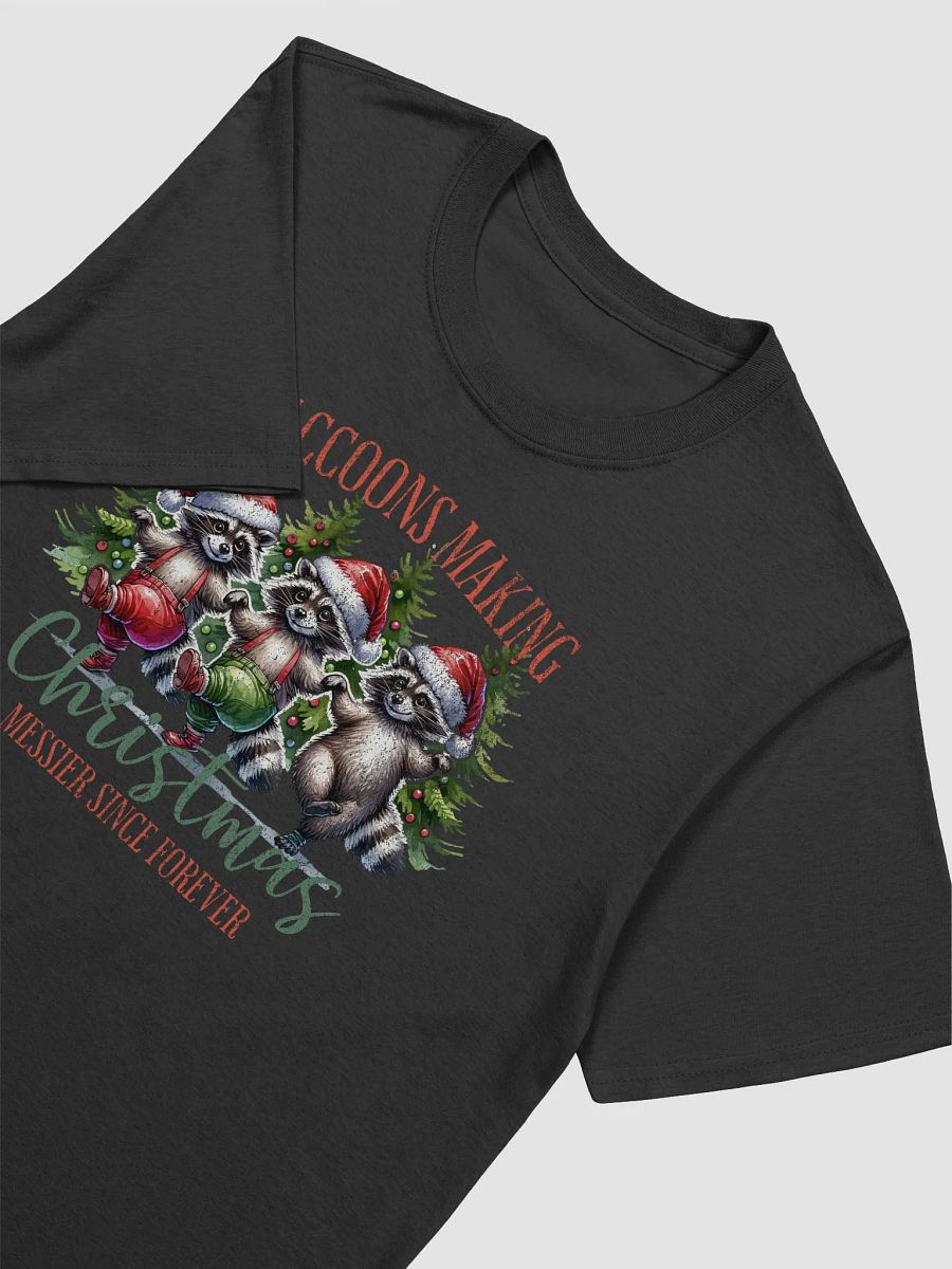 Raccoons Making Christmas Messier Since Forever product image (10)