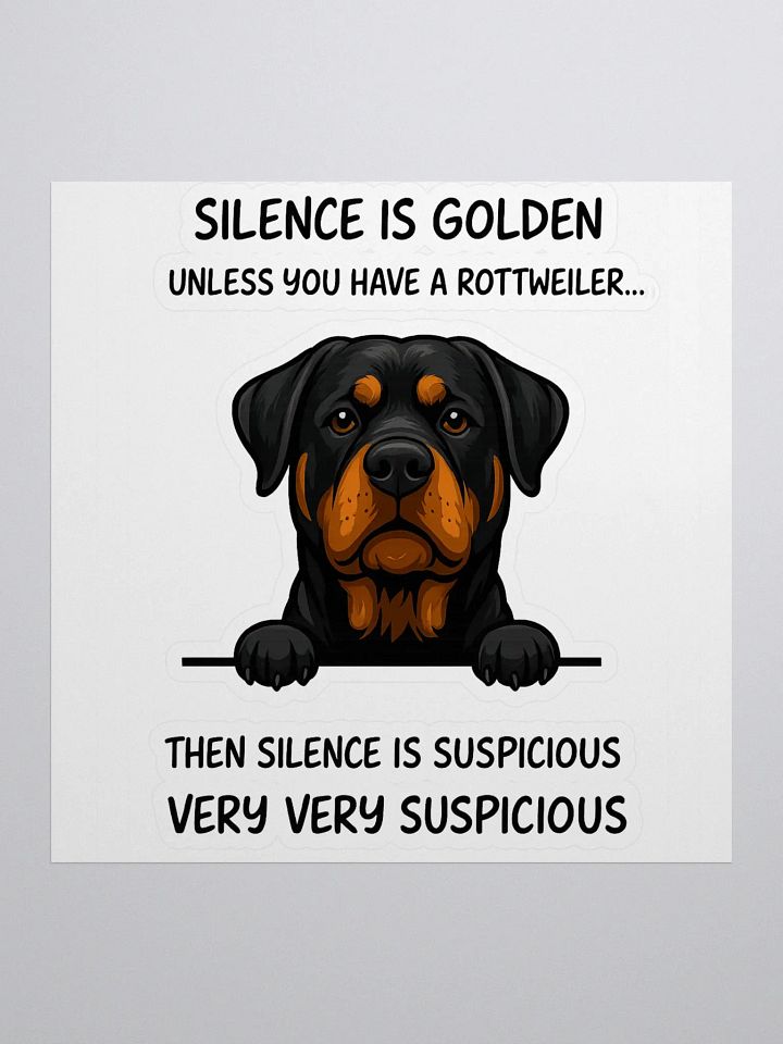 Silence is golden, unless you have a Rottweiler product image (1)