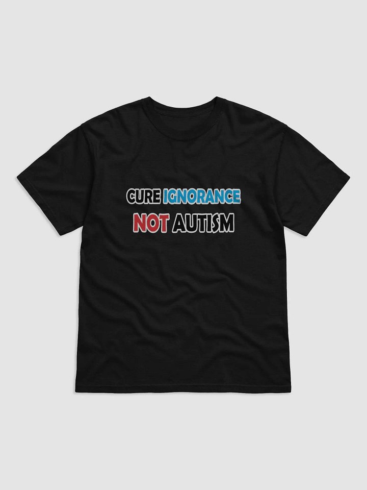Cure Ignorance Not Autism T-Shirt product image (4)