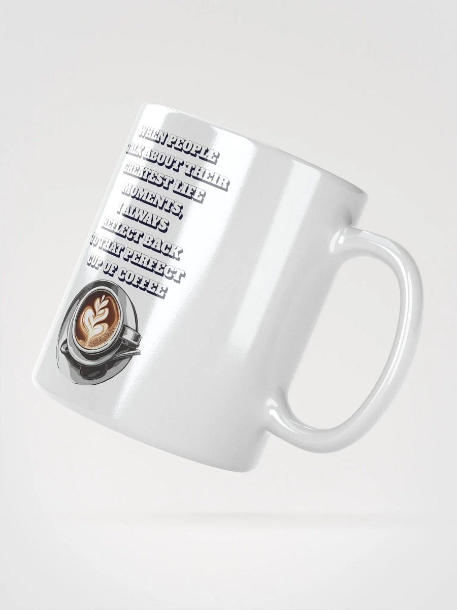 Reflections - That Perfect Cup of Coffee White Mug product image (6)