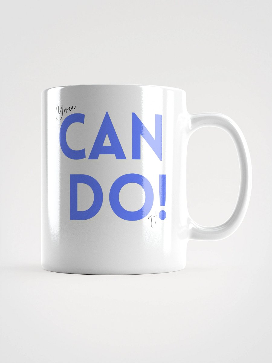 You Can Do It! Ceramic Mug product image (1)