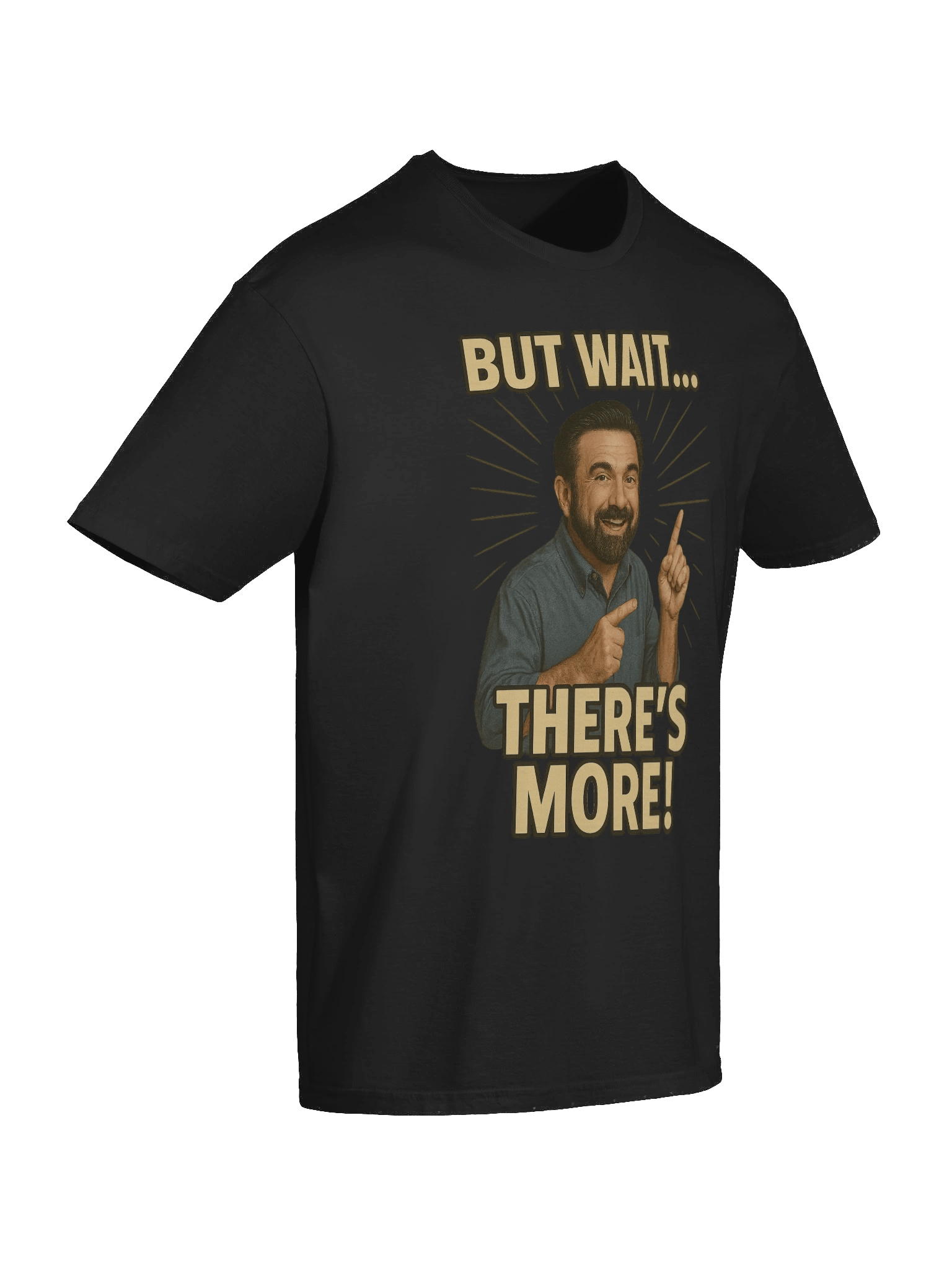But Wait… There’s More! – Funny Retro Infomercial Meme T-Shirt product image (10)