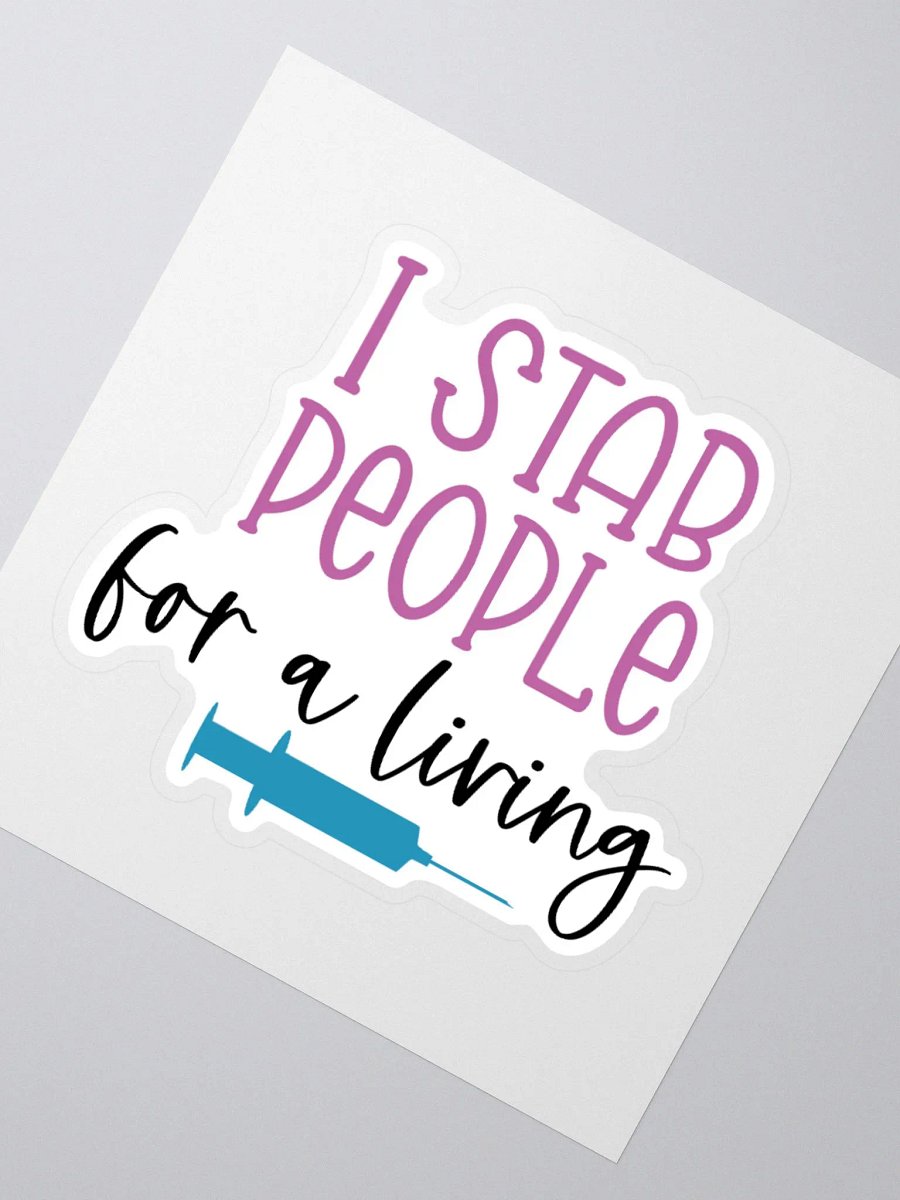 I Stab People for a Living Sticker product image (6)