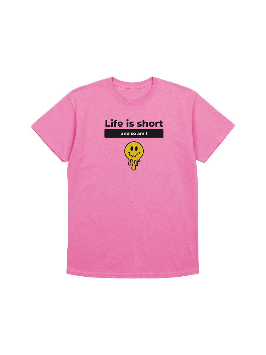 Life is short and so am i product image (6)