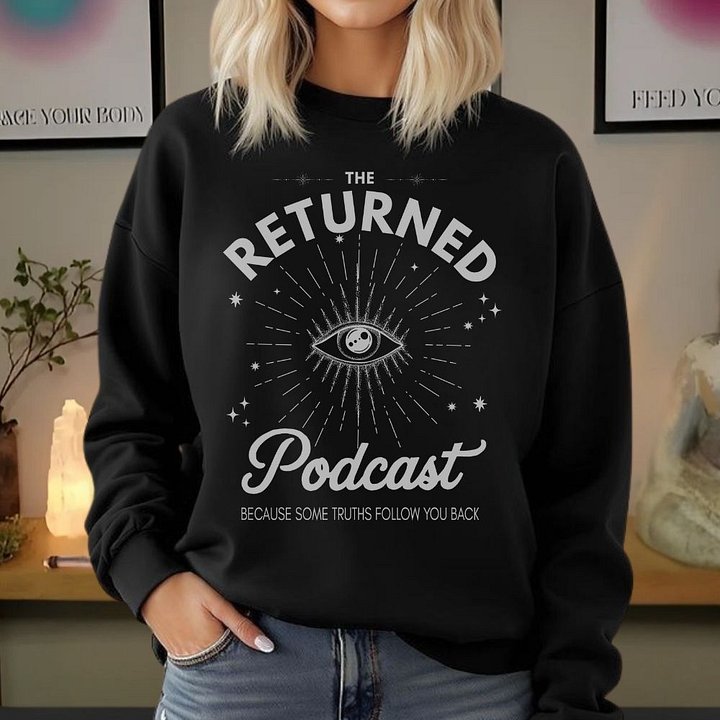 The Returned Podcast Sweatshirt – Retro Mystical Motivational Crewneck product image (1)