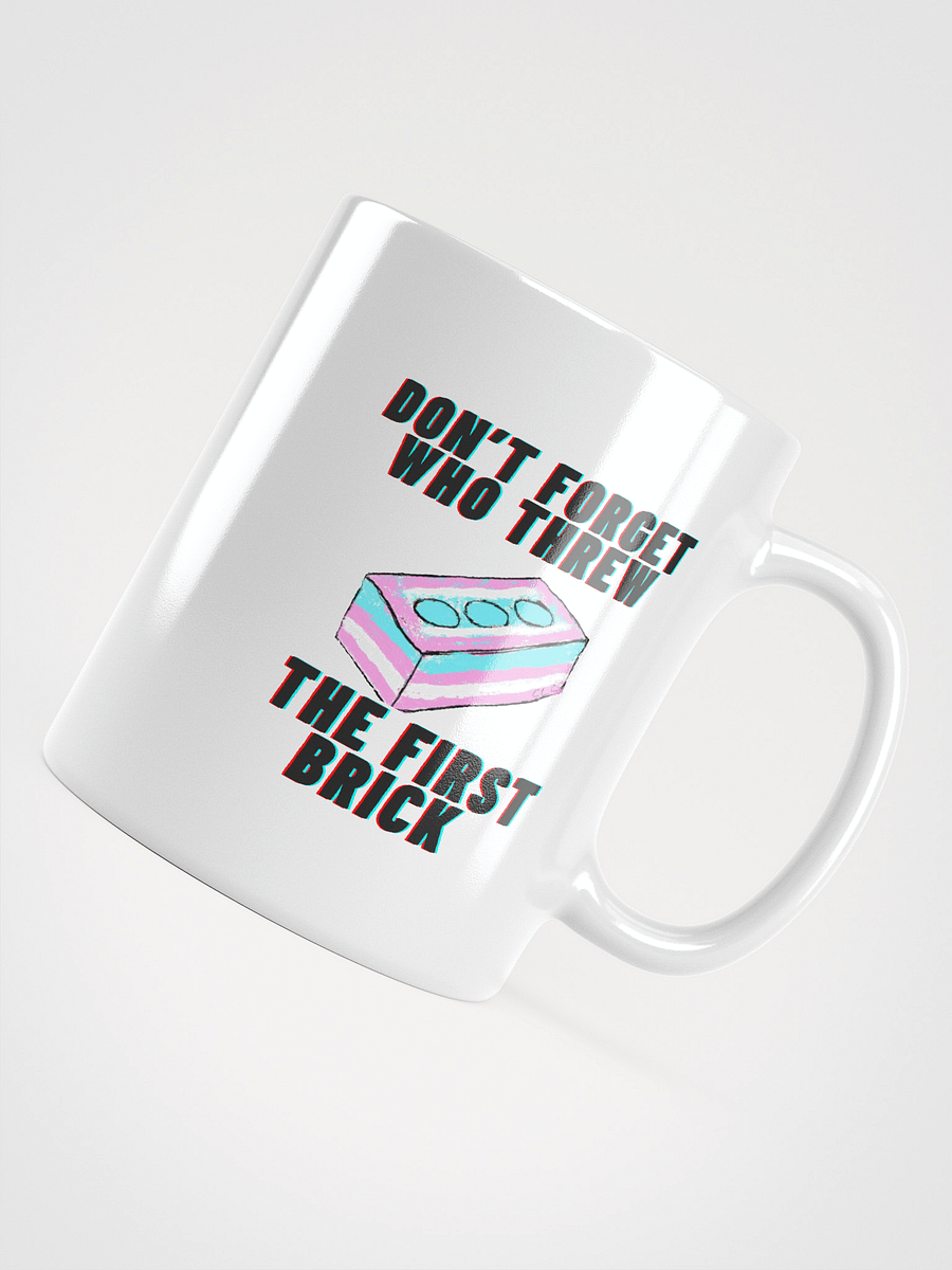 Don't Forget Who Threw The First Brick Mug-White product image (4)