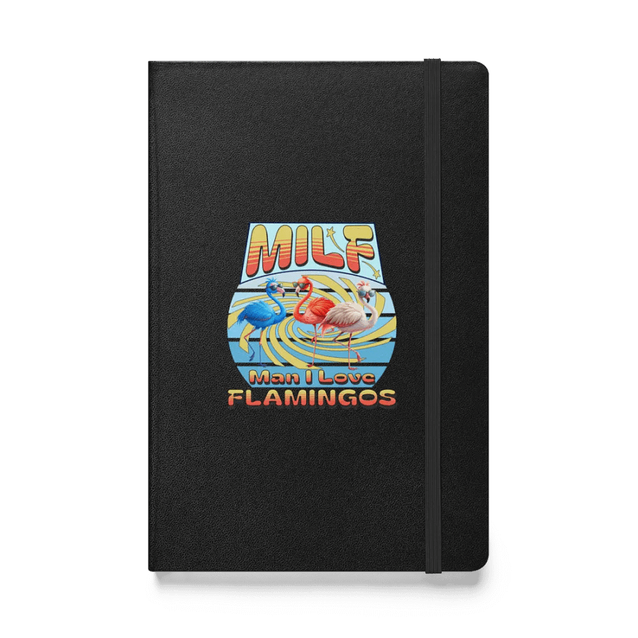 MILF Man I Love Flamingos Hardcover Bound Notebook product image (1)