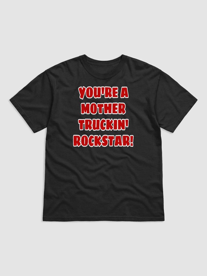 Mother Truckin' Rockstar Tee product image (3)