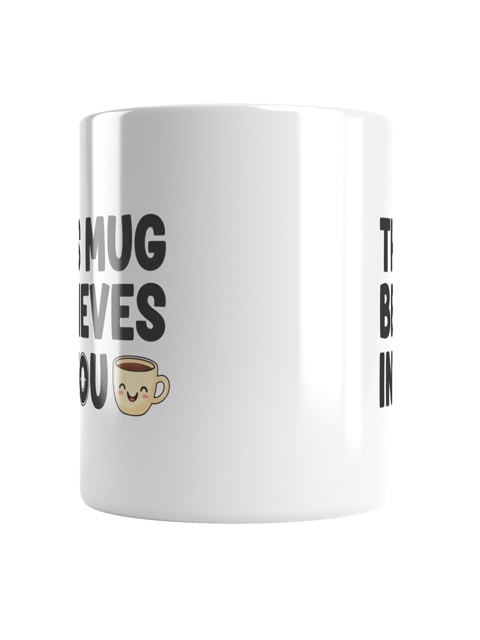 This Mug Believes in You – Inspirational Coffee Mug to Boost Your Confidence Every Morning product image (6)