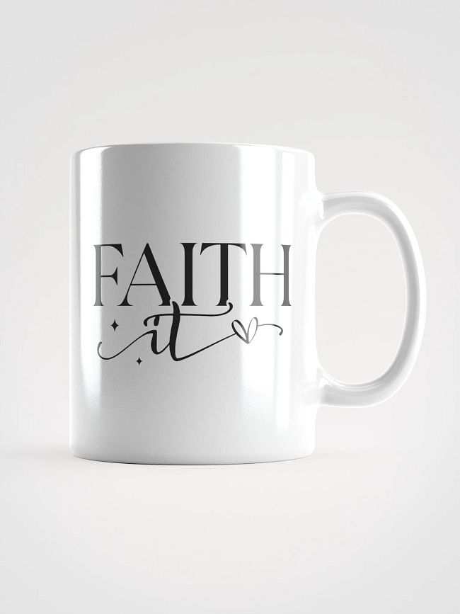 Faith It Till You Make It