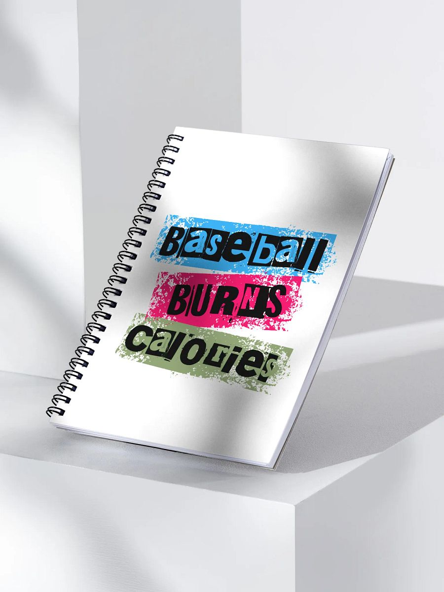 Baseball Burns Calories Motivational Phrase Spiral Notebook product image (3)