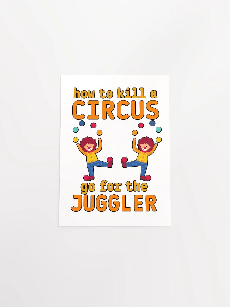HOW TO KILL A CIRCUS : GO FOR THE JUGGLER product image (19)