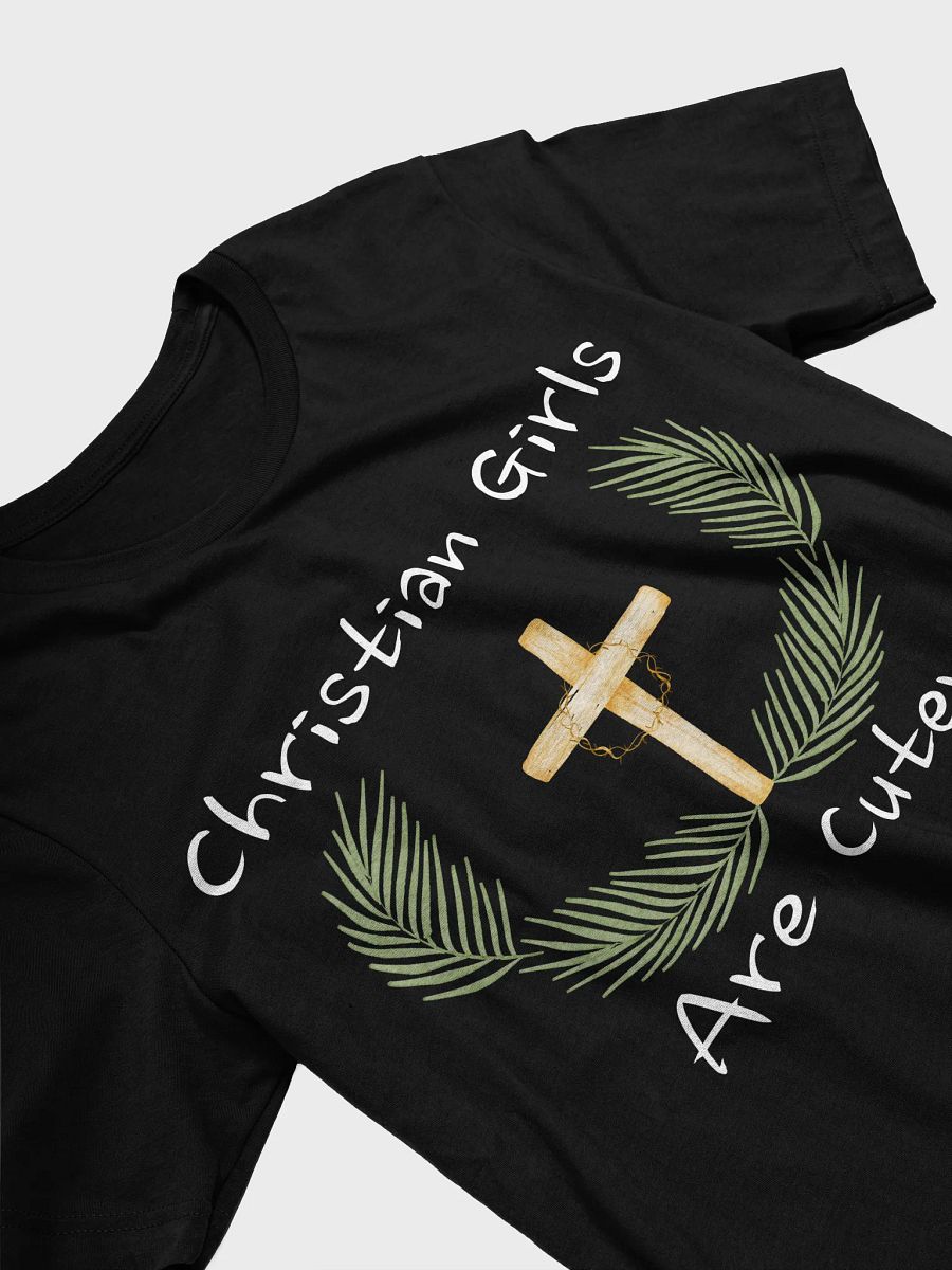 Christian Girls Are Cuter – Fun & Faith-Based T-Shirt product image (18)