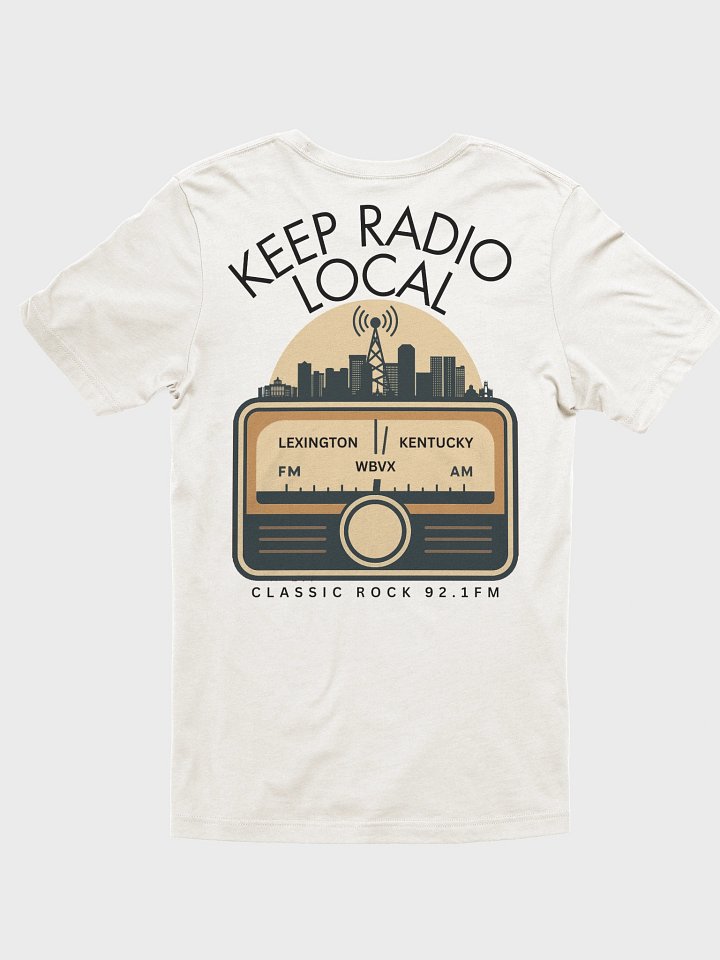 Keep Radio Local T-shirt product image (37)