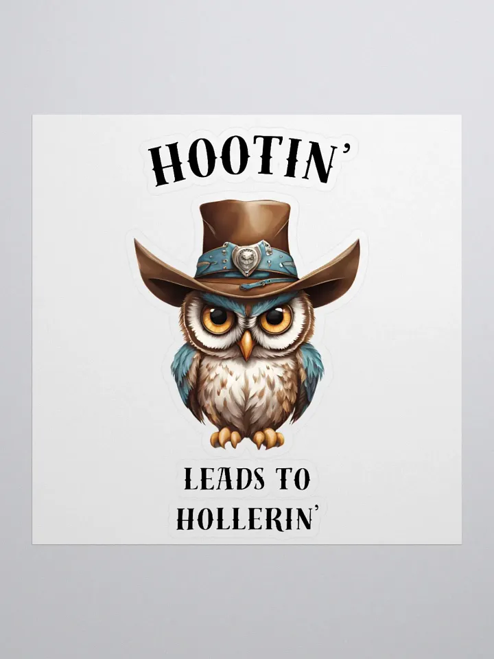 Hootin' Leads to Hollerin' Owl Cowboy Stickers product image (4)