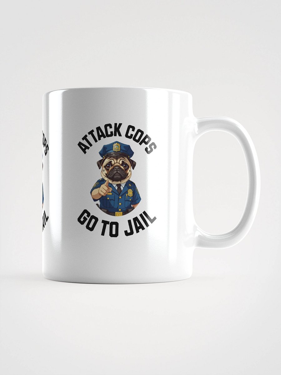 "Attack Cops Go to Jail" mug - black ink product image (5)