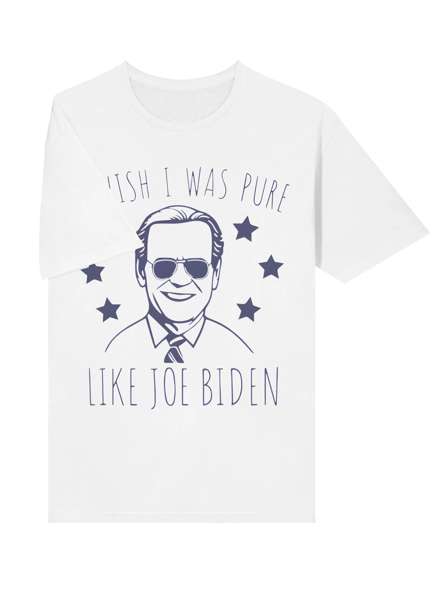 I Wish I Was Pure Like Joe Biden T-Shirt product image (3)