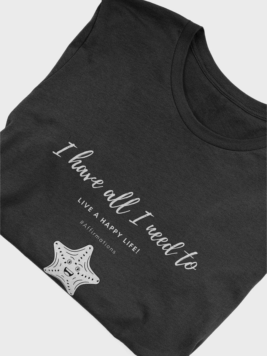 I have all I need Unisex Super soft T-Shirt product image (21)