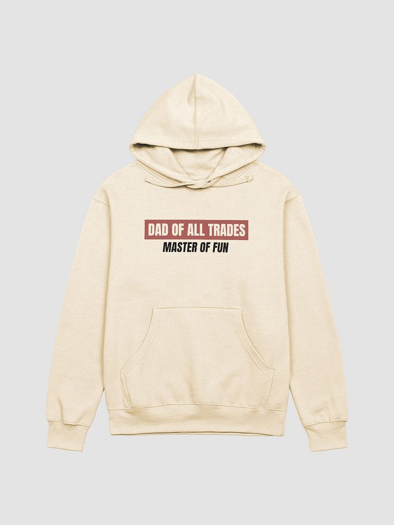DAD OF ALL TRADES (tan hoodie)