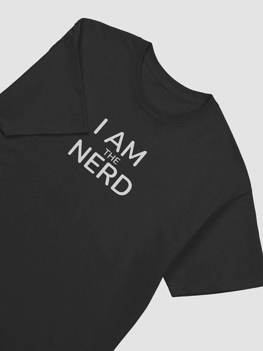 I AM THE NERD T-Shirt product image (25)