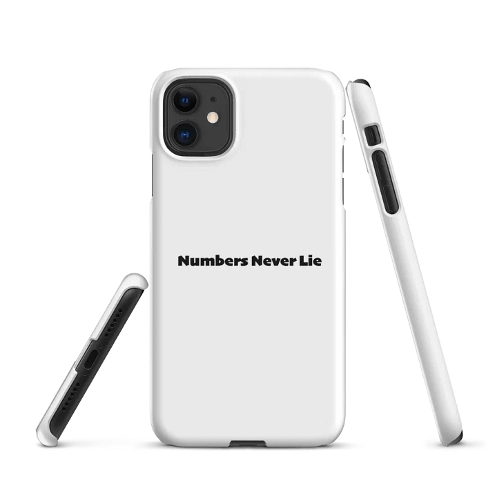 "Numbers Never Lie" iPhone Case product image (1)