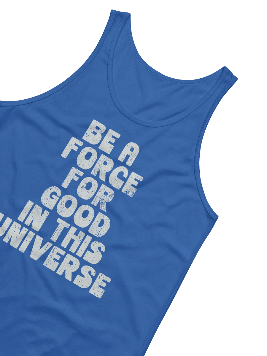 Be A Force For Good Tank product image (3)