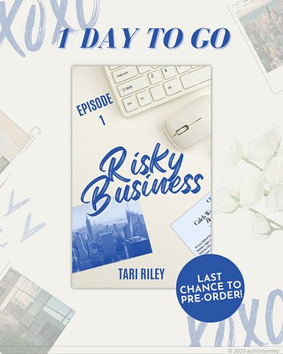 Tomorrow, RISKY BUSINESS EPISODE 1 will be yours. Unless you pre-ordered from my website, then it's already available for you...